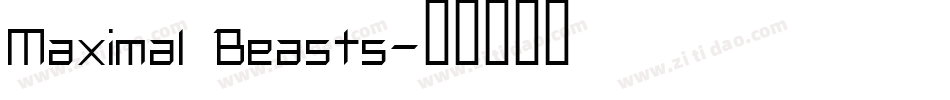 Maximal Beasts字体转换